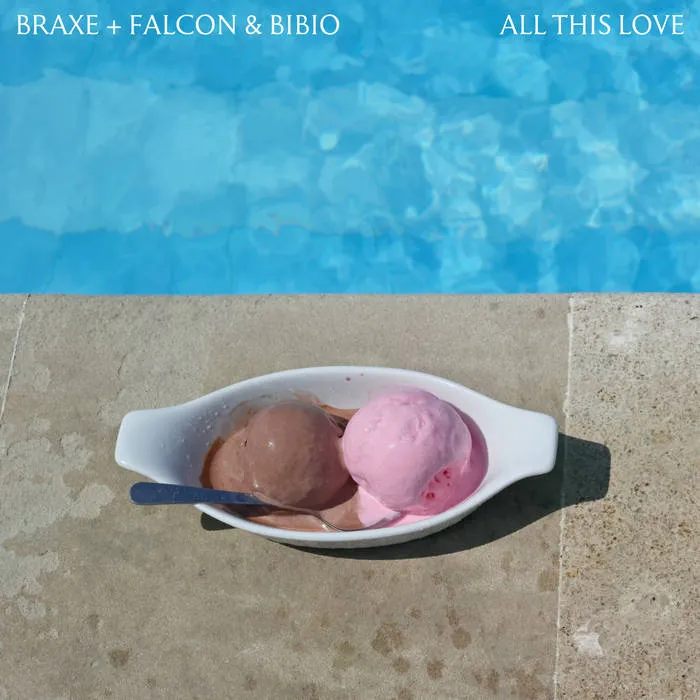 Braxe + Falcon – All This Love.jpg